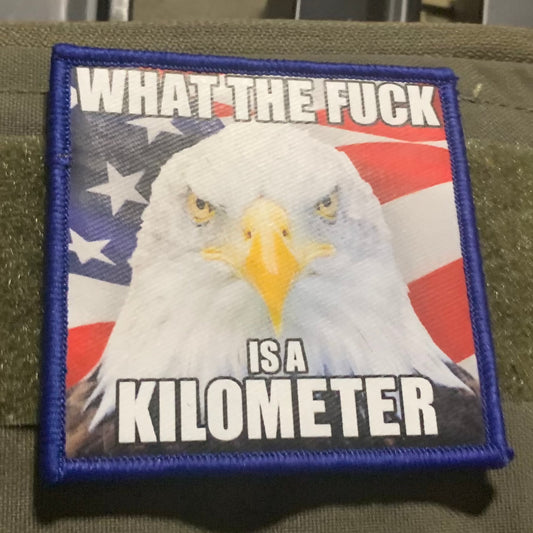 What The Fuck Is a Kilometer Bald Eagle Patch or Sticker