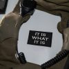 It Is What It Is Patch